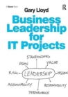 Business Leadership for IT Projects - Book
