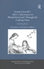 Lewis Carroll's Alice's Adventures in Wonderland and Through the Looking-Glass : A Publishing History - Book