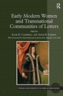 Early Modern Women and Transnational Communities of Letters - Book