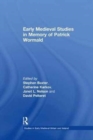 Early Medieval Studies in Memory of Patrick Wormald - Book