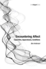 Encountering Affect : Capacities, Apparatuses, Conditions - Book