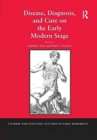 Disease, Diagnosis, and Cure on the Early Modern Stage - Book