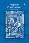 Anglican Confirmation : 1662-1820 - Book