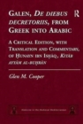 Galen, De diebus decretoriis, from Greek into Arabic : A Critical Edition, with Translation and Commentary, of Hunayn ibn Ishaq, Kitab ayyam al-buhran - Book