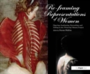 Re-framing Representations of Women : Figuring, Fashioning, Portraiting and Telling in the 'Picturing' Women Project - Book