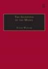 The Invention of the Model : Artists and Models in Paris, 1830-1870 - Book