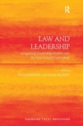 Law and Leadership : Integrating Leadership Studies into the Law School Curriculum - Book