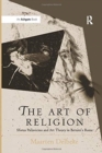 The Art of Religion : Sforza Pallavicino and Art Theory in Bernini's Rome - Book