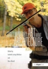 Contemporary Art About Architecture : A Strange Utility - Book