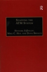 Staffing the ATM System : The Selection of Air Traffic Controllers - Book