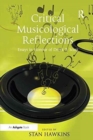 Critical Musicological Reflections : Essays in Honour of Derek B. Scott - Book
