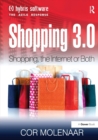 Shopping 3.0 : Shopping, the Internet or Both? - Book