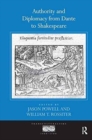 Authority and Diplomacy from Dante to Shakespeare - Book
