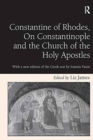 Constantine of Rhodes, On Constantinople and the Church of the Holy Apostles : With a new edition of the Greek text by Ioannis Vassis - Book