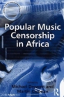 Popular Music Censorship in Africa - Book