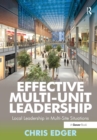 Effective Multi-Unit Leadership : Local Leadership in Multi-Site Situations - Book