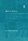 Aid to Africa : French and British Policies from the Cold War to the New Millennium - Book