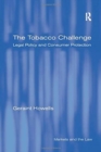 The Tobacco Challenge : Legal Policy and Consumer Protection - Book