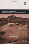 Sustainable Development: National Aspirations, Local Implementation - Book