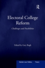 Electoral College Reform : Challenges and Possibilities - Book