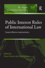 Public Interest Rules of International Law : Towards Effective Implementation - Book