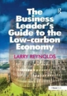 The Business Leader's Guide to the Low-carbon Economy - Book