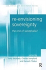 Re-envisioning Sovereignty : The End of Westphalia? - Book