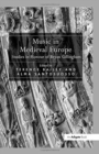Music in Medieval Europe : Studies in Honour of Bryan Gillingham - Book