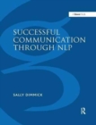 Successful Communication Through NLP : A Trainer's Guide - Book