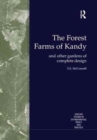 The Forest Farms of Kandy : and Other Gardens of Complete Design - Book