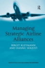 Managing Strategic Airline Alliances - Book