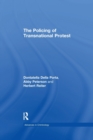 The Policing of Transnational Protest - Book