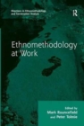 Ethnomethodology at Work - Book