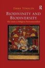 Biodivinity and Biodiversity : The Limits to Religious Environmentalism - Book