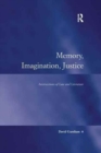 Memory, Imagination, Justice : Intersections of Law and Literature - Book
