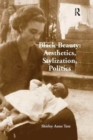 Black Beauty: Aesthetics, Stylization, Politics - Book