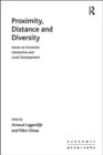 Proximity, Distance and Diversity : Issues on Economic Interaction and Local Development - Book