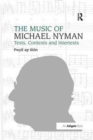 The Music of Michael Nyman : Texts, Contexts and Intertexts - Book