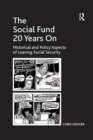 The Social Fund 20 Years On : Historical and Policy Aspects of Loaning Social Security - Book
