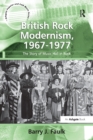 British Rock Modernism, 1967-1977 : The Story of Music Hall in Rock - Book