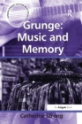 Grunge: Music and Memory - Book