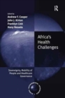 Africa's Health Challenges : Sovereignty, Mobility of People and Healthcare Governance - Book