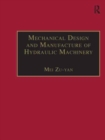 Mechanical Design and Manufacture of Hydraulic Machinery - Book