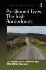Partitioned Lives: The Irish Borderlands - Book