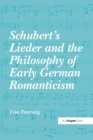 Schubert's Lieder and the Philosophy of Early German Romanticism - Book