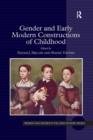 Gender and Early Modern Constructions of Childhood - Book