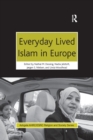 Everyday Lived Islam in Europe - Book