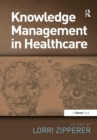 Knowledge Management in Healthcare - Book