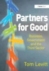 Partners for Good : Business, Government and the Third Sector - Book