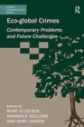 Eco-global Crimes : Contemporary Problems and Future Challenges - Book